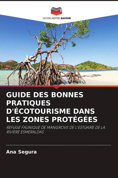 Guide Des Bonnes Pratiques D'ÉCotourisme Dans Les Zones ProtÉGÉEs Ana Segura-image