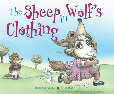 The Sheep in Wolf's Clothing Paperback Bob Hartman