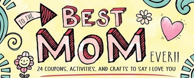 To the Best Mom Ever! by Sourcebooks (English) Paperback Book