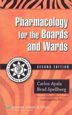 Pharmacology for Boards and Wards (..., Spellberg, Brad