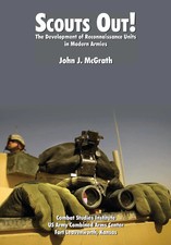John J. Mcgrath (u. a.) | Scouts Out! The Development of Reconnaissance Units...