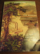 1st Edition The Missing Tim Gautreaux Advance Uncorrected Proof ARC Fiction