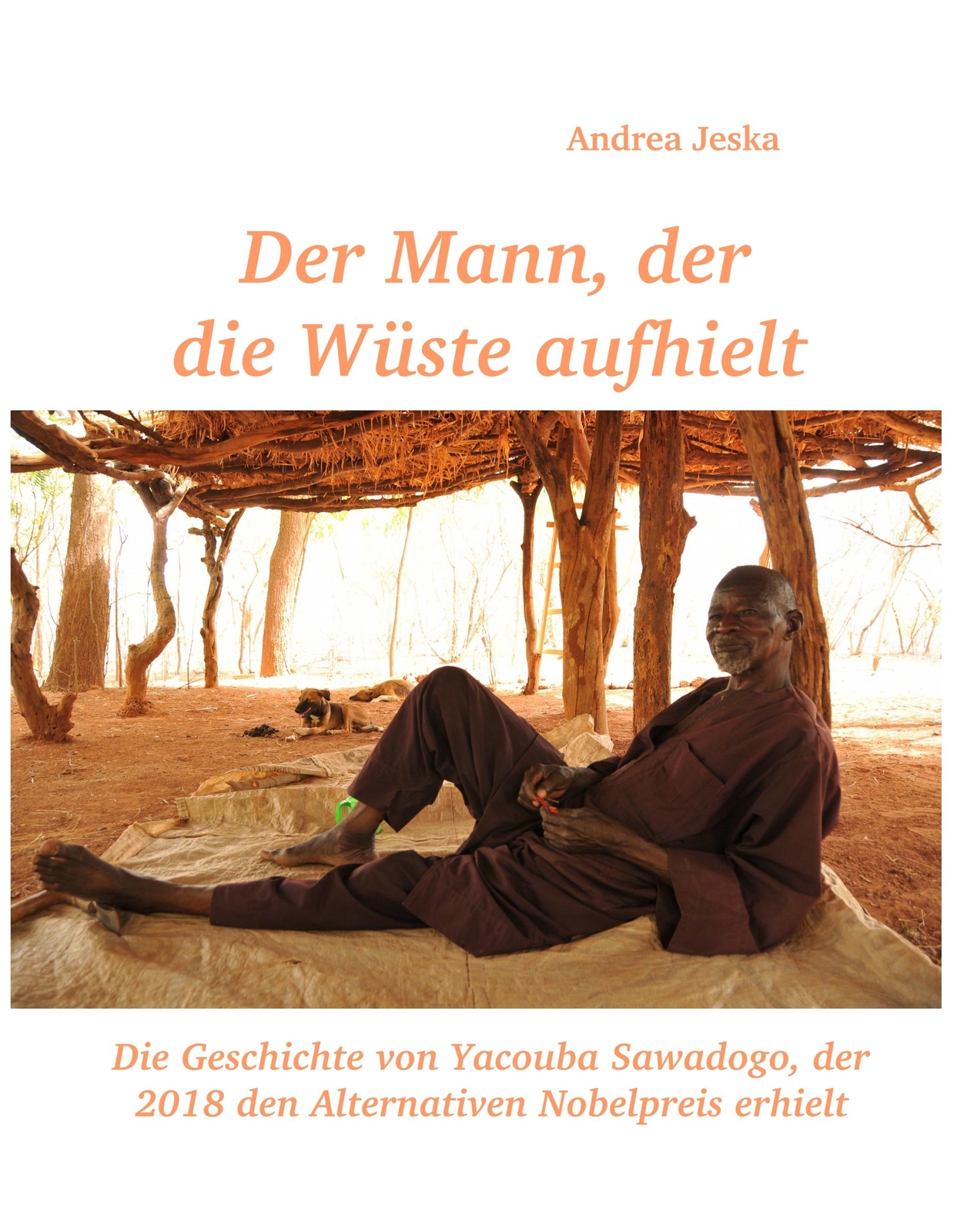 Thumbnail - Der Mann, Der Die Wüste Aufhielt Andrea Jeska