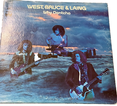 WEST, BRUCE & LAING Why Dontcha Columbia Records 33 RPM Vinyl