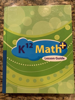 K12 MATH+ Lesson Guide By K12
