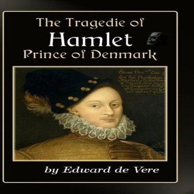 The Tragedie of Hamlet Prince of Denmark Edward De Vere Hardcover