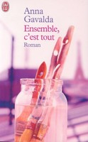Ensemble, C'est Tout Anna Gavalda