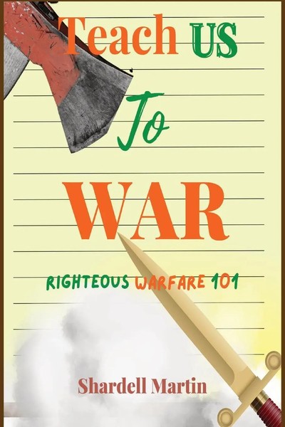 Shardell Martin | Teach Us To War Righteous Warfare 101 | Taschenbuch | Englisch-image