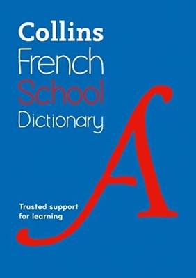 French School Dictionary: Trusted support for... - Collins Dictionaries