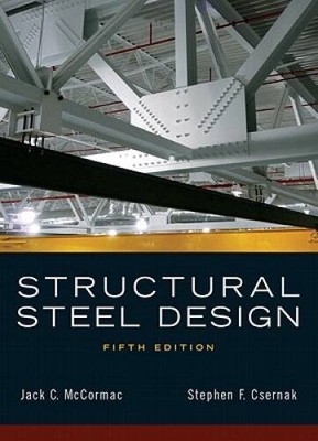 Structural Steel Design (5th Edition) - Hardcover - VERY GOOD