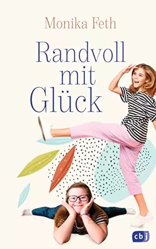 Randvoll mit Glück: Ein führender Roman über das Down-Syndrom,… Randvoll mit Glück: Ein führender Roman über das Down-Syndrom,…