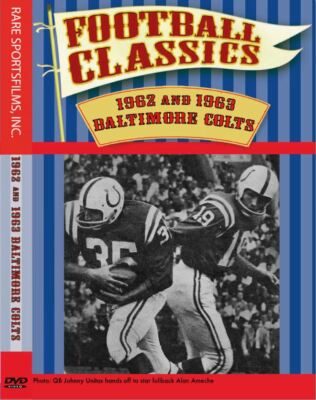1962-1963 Baltimore Colts Highlights now on DVD!