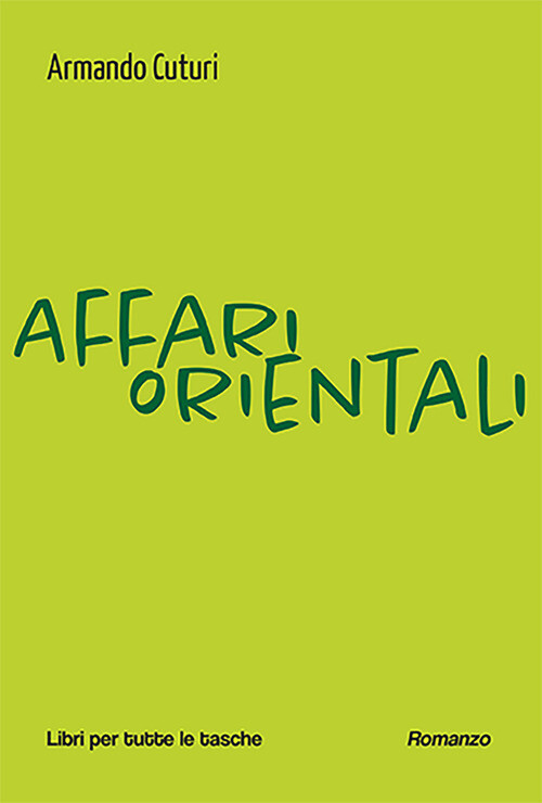 Affari orientali - Cuturi Armando