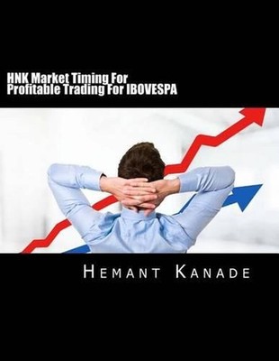 HNK Market Timing For Profitable Trading For IBOVESPA by Hemant Narayan Kanade (