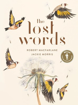The Lost Words | Rediscover our natural world with this spellbinding book | Buch