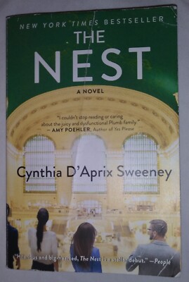 ''The Nest'' A Novel Cynthia D'Aprix Sweeney/Harper Collins Paperback Book (2016)
