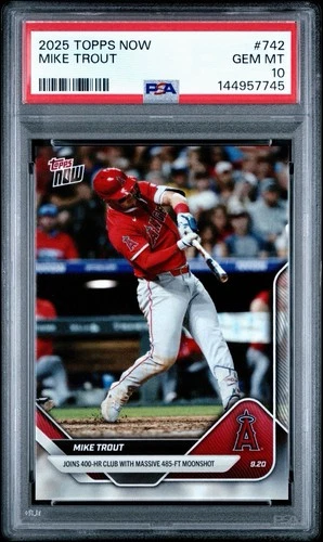 Mike Trout Joins 400 Home Run Club - 2025 Topps Now #742 - LA Angels - PSA 10