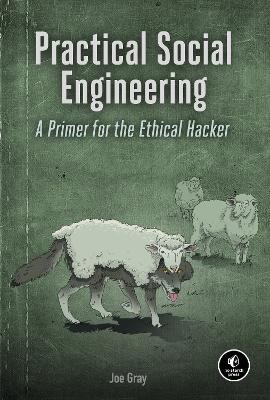 Practical Social Engineering - 9781718500983
