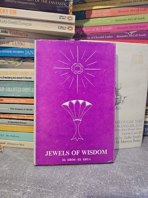 Jewels of Wisdom El Eros-El Erua, The Knights Templars of Aquarius 2nd Edition