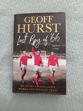 GEOFF HURST: LAST BOY OF '66: SIGNED COPY (HARDBACK)