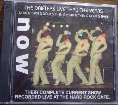 The Drifters   The Drifters Live Thru The Years - Now & Then (2 x CD) SIGNED