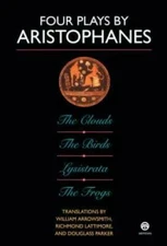 Four Plays by Aristophanes: The Birds; The Clouds; The Frogs; Lysistrata  - GOOD