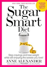 Sugar Smart Diet, The: Stop Craving..., Alexander, Anne