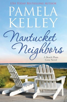 Pamela M. Kelley | Nantucket Neighbors | Taschenbuch | Englisch (2020)