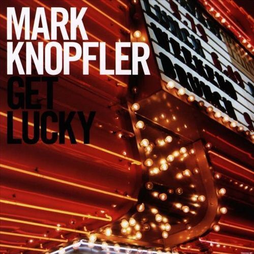 MARK KNOPFLER - GET LUCKY NEW CD - Foto 1 di 1