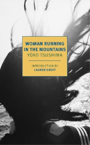 Yuko Tsushima Geraldine Harcourt Woman Running in the Mountains (Tascabile)