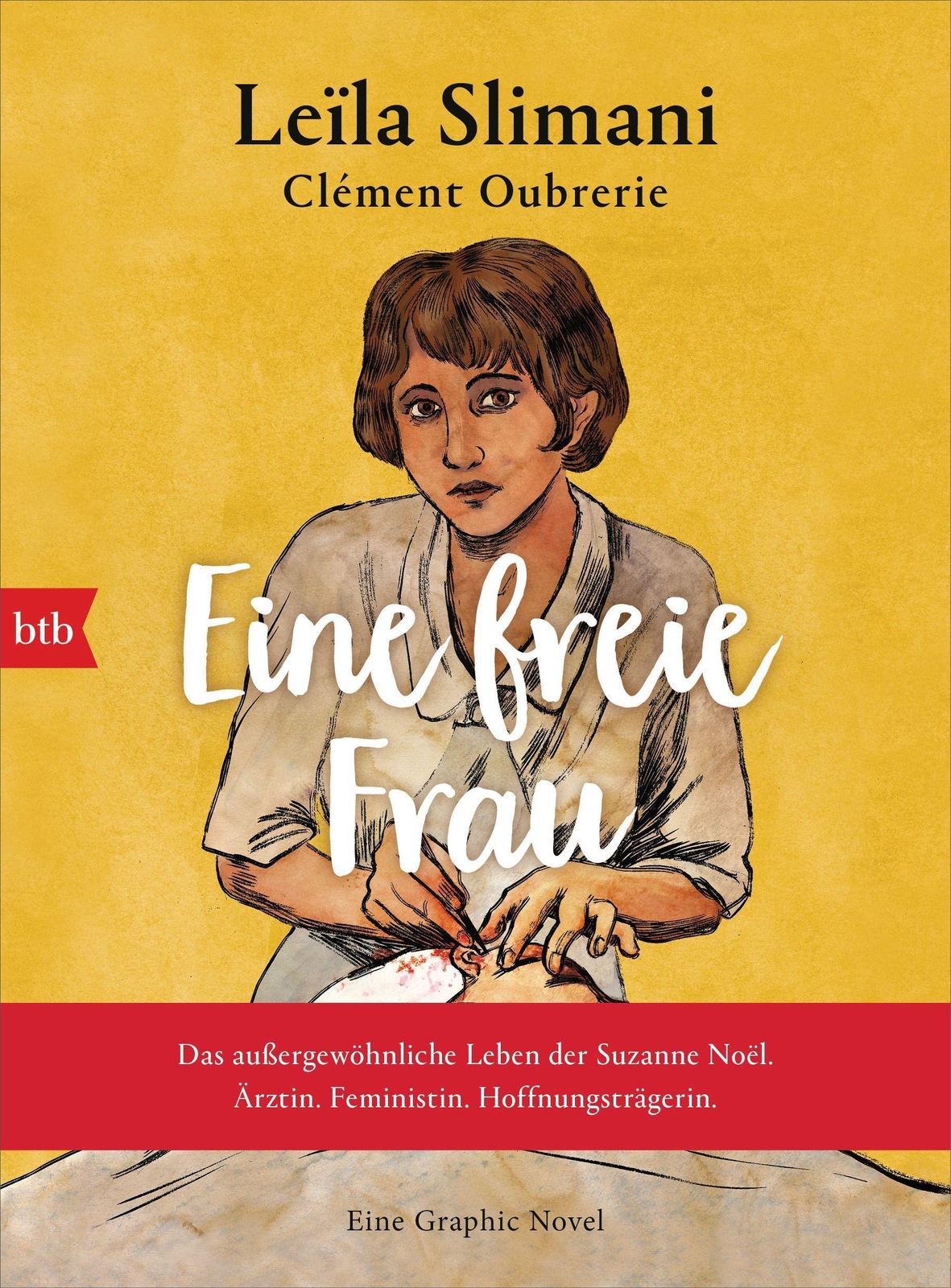 Thumbnail - Eine Freie Frau. Das Außergewöhnliche Leben Der Suzanne Noël. Ärztin.