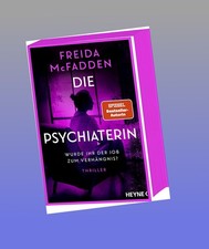Die Psychiaterin Freida McFadden Neu ab 08.07...