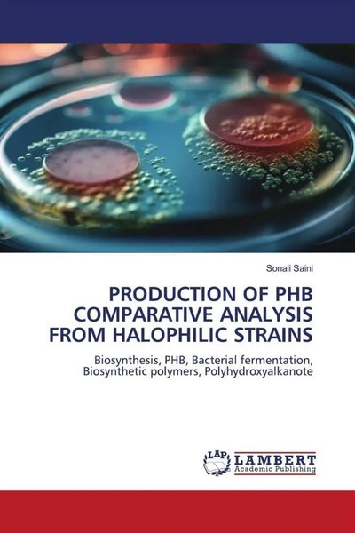 Sonali Saini | Production OF PHB Comparative Analysis From Halophilic Strains-image