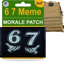 6 7 Meme Morale Patch- Funny patches- Six and Seven hook and Loop 2x3