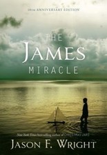 The James Miracle: 10th Anniversary Edition, USED-Very Good, Jason F. Wright