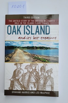 Oak Island and Its Lost Treasure : (Neubuch) : Harris, Graham and Les MacPhie: