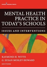Witte - Mental Health Practice in Today's Schools  Issues and Interven - X555z