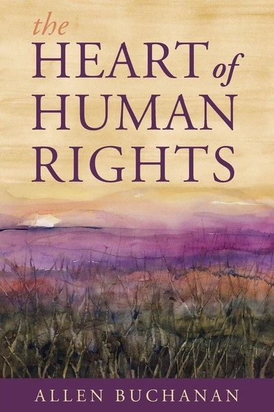 Allen Buchanan | The Heart Of Human Rights | Taschenbuch | Englisch (2017)-image