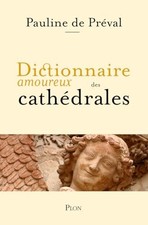 Dictionnaire amoureux des cathédrales by Préval, Pauline de