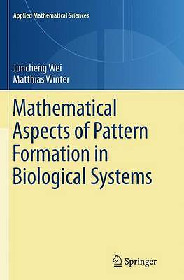 Mathematical Aspects of Pattern Formation in Biological Systems - 9781447172611