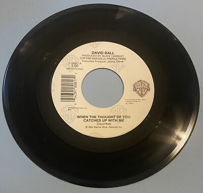 David Ball   When The Thought Of You Catches Up With Me / Don't Think Twice  45