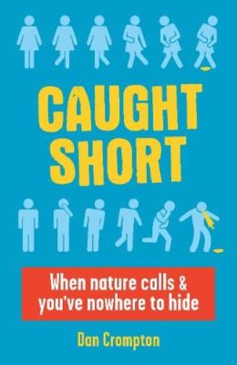 Caught Short, Dan Crompton, New, Paperback