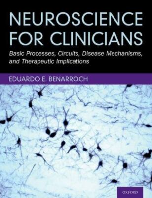 Neuroscience for Clinicians: Basic Processes, Circuits, Disease Mechanisms, and