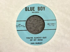 Jan Hurley You're Almost Out of My Mind / Nothing Like a Good Man 45 Blue Boy EX