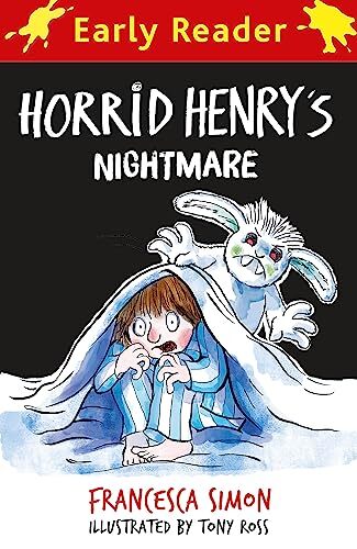 Horrid Henry Early Reader: Horrid Henry’s Nightmare-Francesca Si