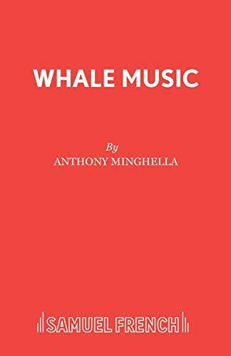 Whale Music (Acting Edition S.) by Anthony Minghella (paperback)