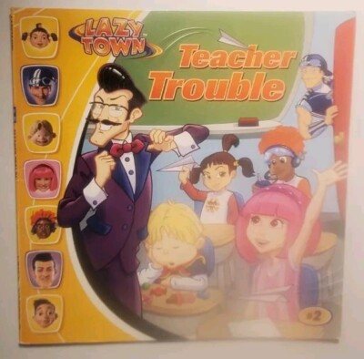 LazyTown: Teacher Trouble Picture Book 2006 Nick Jr RARE OOP Robbie Rotten