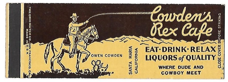 COWDEN'S REX CAFE, SANTA MARIA CA,   COWBOY FULL LENGTH COVER