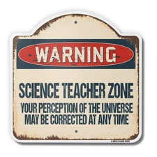 Science Teacher Zone 18" X 18" Heavy-Gauge Aluminum Architectural Sign