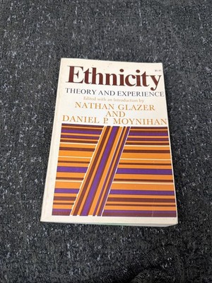 Glazer and Moynihan Ethnicity Theory and Experience HC GOOD